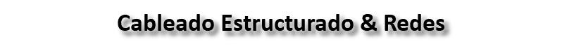 Cableado Estructurado & Redes