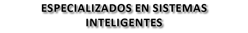 especializados en sistemas inteligentes 